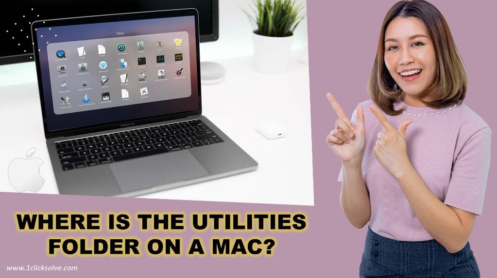 Where is the Utilities Folder on a Mac: Unveiling the Path to Mac Efficiency