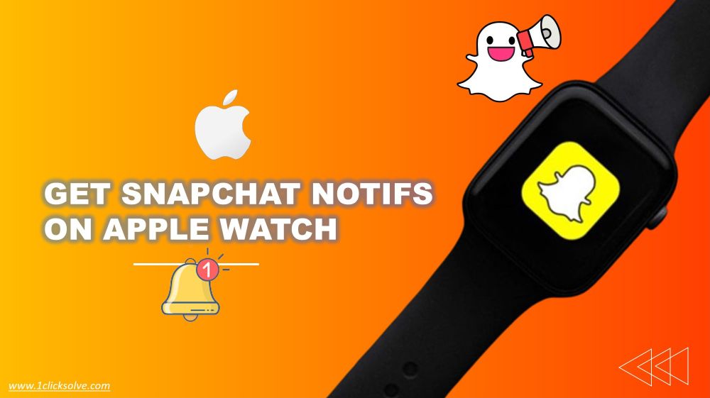 The Ultimate Guide To How To Get Snapchat Notifs On Apple Watch