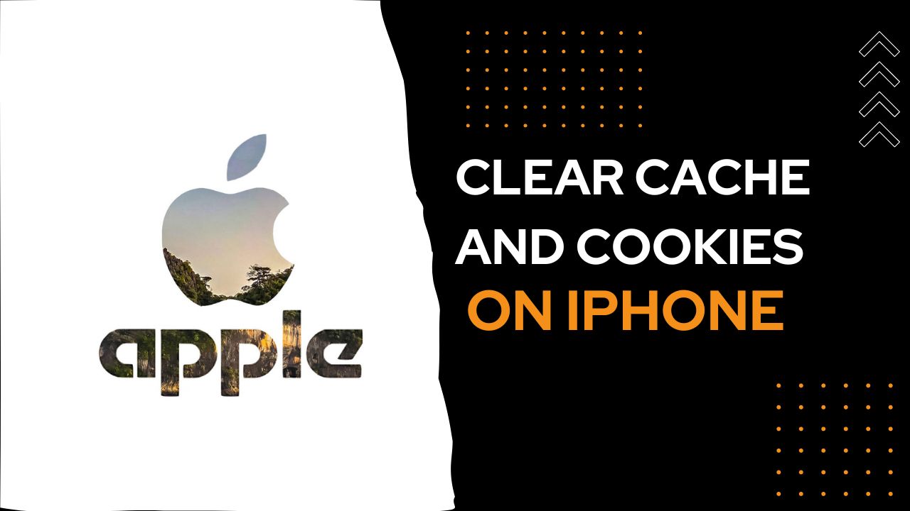 Complete Guide on How to Clear Cache and Cookies on iPhone