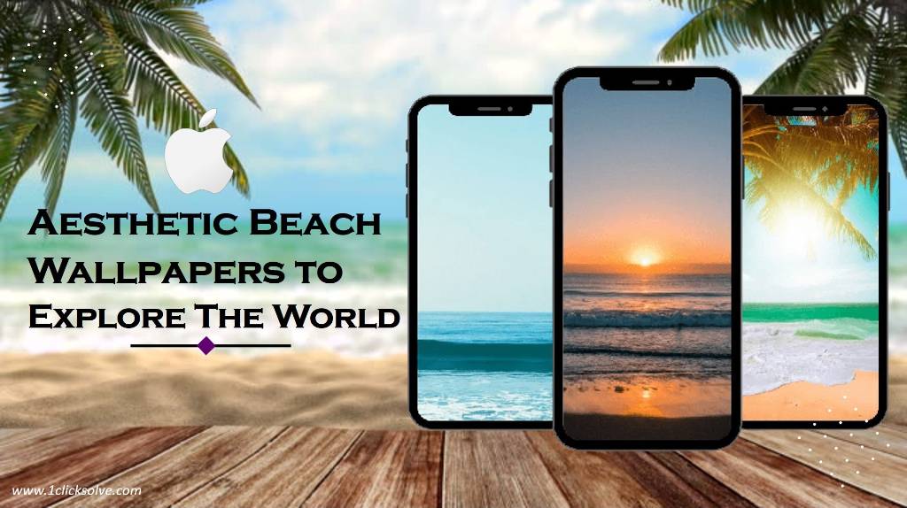15 Aesthetic Beach Wallpapers to Explore the World