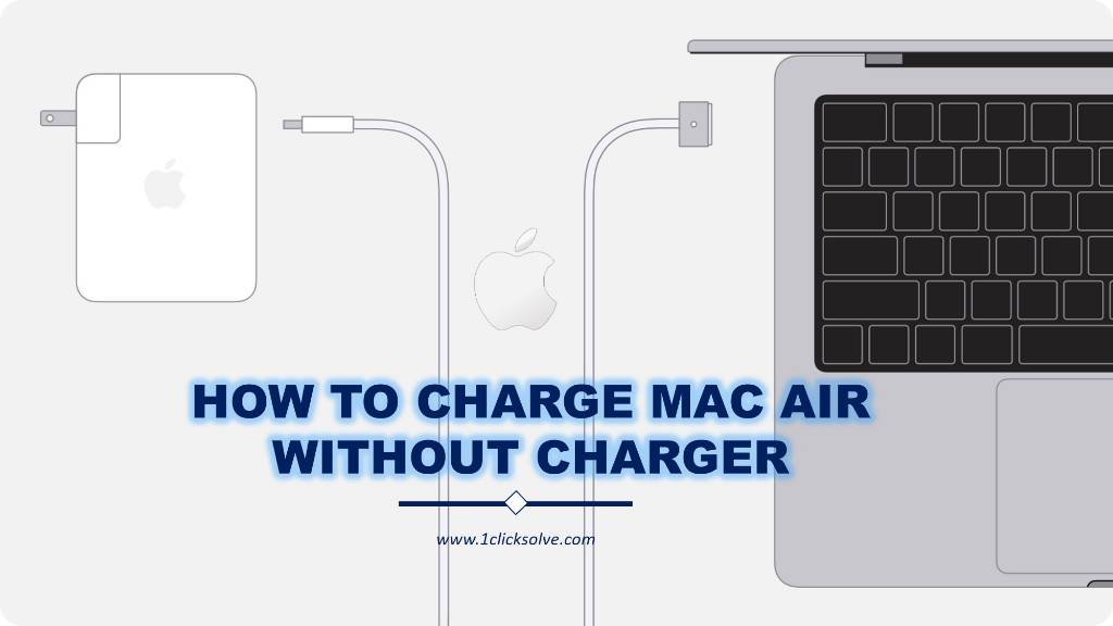 How to Charge Mac Air Without a Charger: Exploring Alternative Solutions